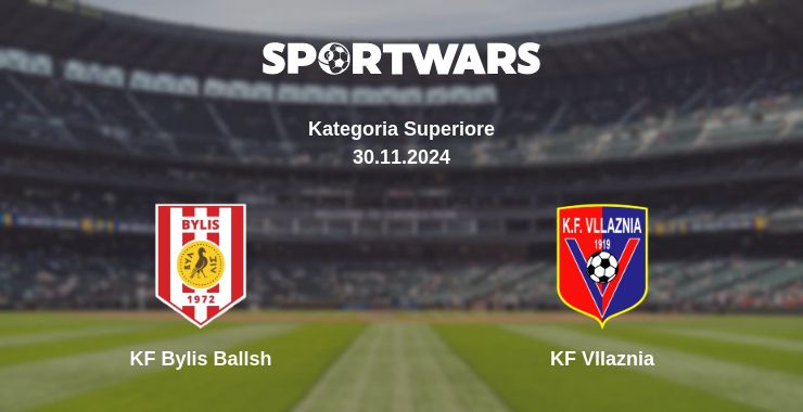 Where to watch the match KF Bylis Ballsh - KF Vllaznia