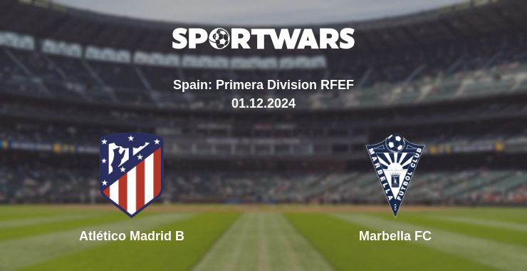 Where to watch the match Atlético Madrid B - Marbella FC