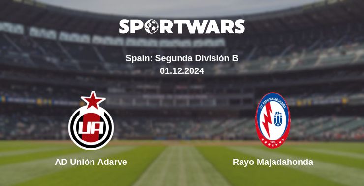 Where to watch the match AD Unión Adarve - Rayo Majadahonda