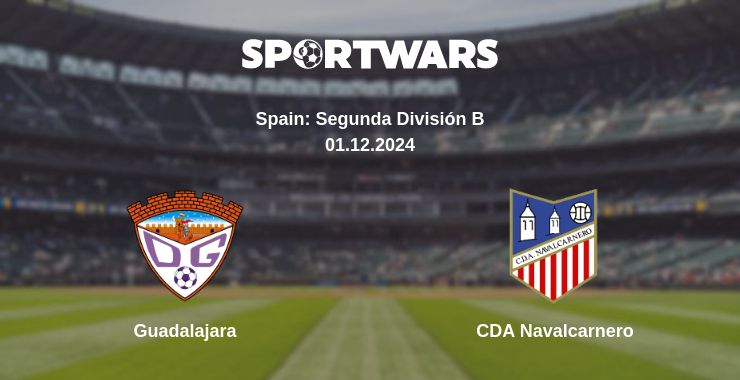 Where to watch the match Guadalajara - CDA Navalcarnero