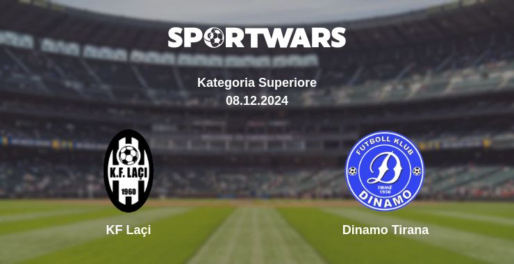 Where to watch the match KF Laçi - Dinamo Tirana