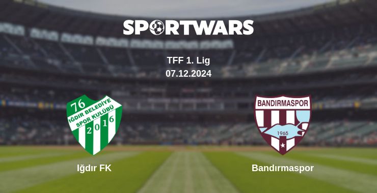 Where to watch the match Iğdır FK - Bandırmaspor