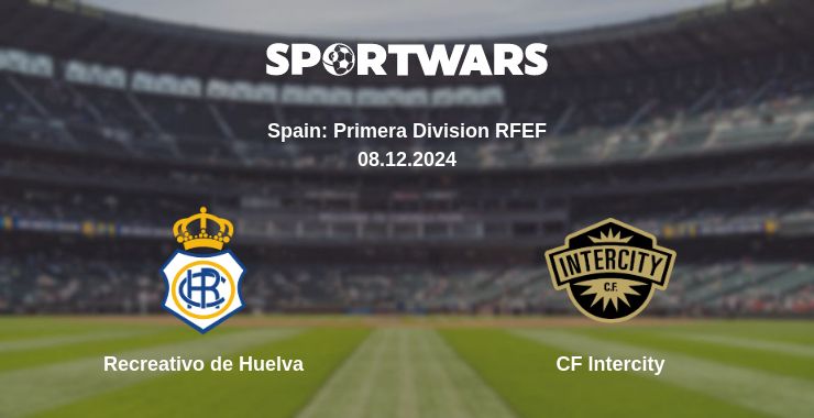 Where to watch the match Recreativo de Huelva - CF Intercity