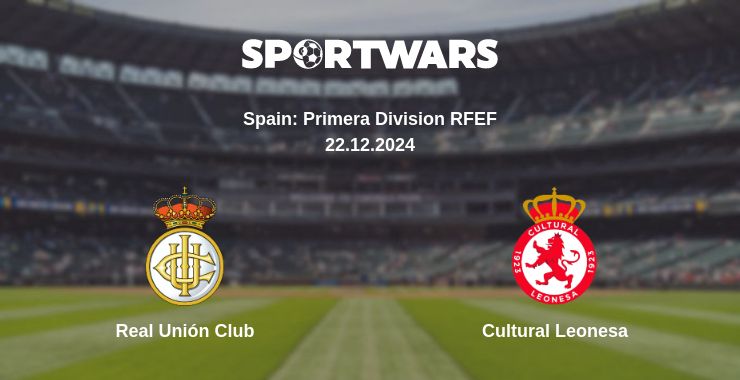 Where to watch the match Real Unión Club - Cultural Leonesa