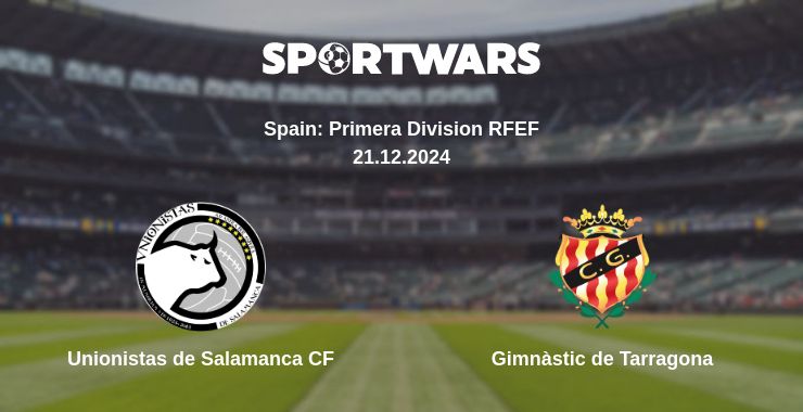 Where to watch the match Unionistas de Salamanca CF - Gimnàstic de Tarragona