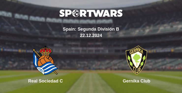 Where to watch the match Real Sociedad C - Gernika Club