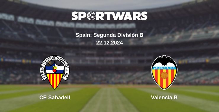 Where to watch the match CE Sabadell - Valencia B