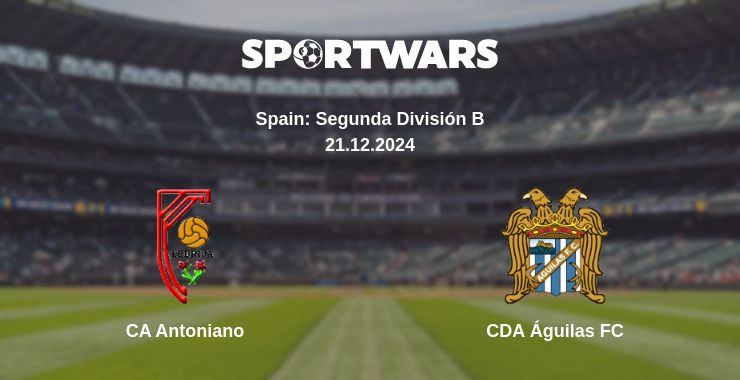 Where to watch the match CA Antoniano - CDA Águilas FC