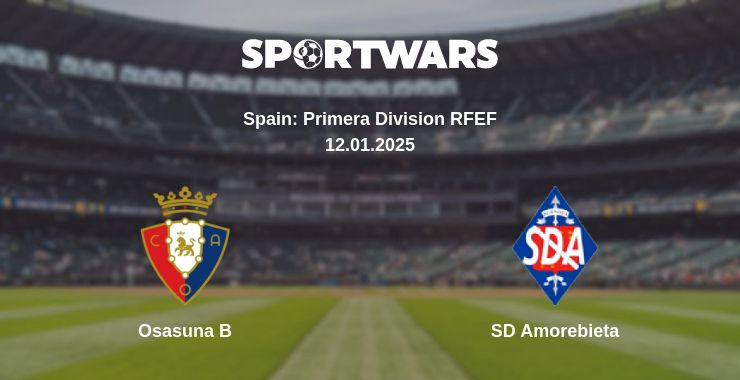 Where to watch the match Osasuna B - SD Amorebieta