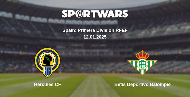 Where to watch the match Hércules CF - Betis Deportivo Balompié