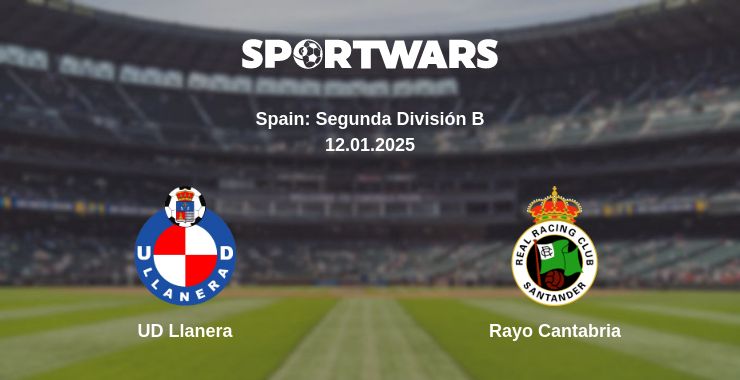 Where to watch the match UD Llanera - Rayo Cantabria