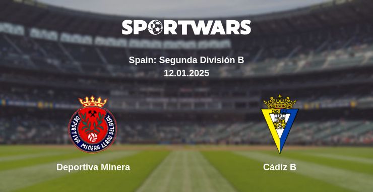 Where to watch the match Deportiva Minera - Cádiz B