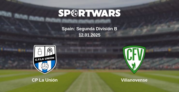 Where to watch the match CP La Unión - Villanovense