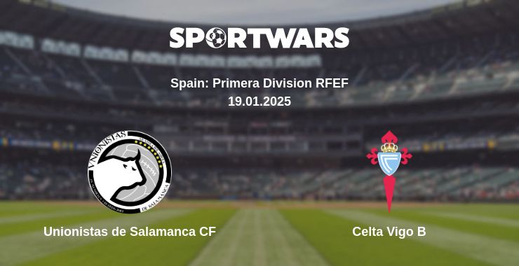 Where to watch the match Unionistas de Salamanca CF - Celta Vigo B