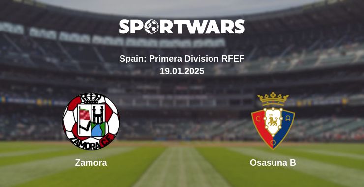 Where to watch the match Zamora - Osasuna B