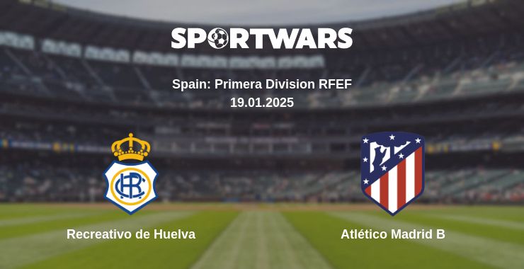 Where to watch the match Recreativo de Huelva - Atlético Madrid B