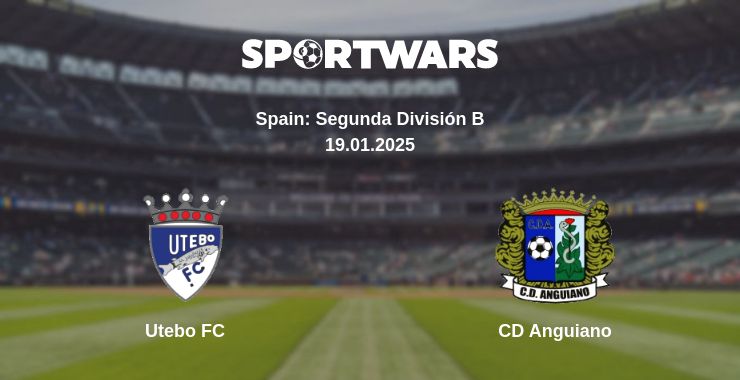 Where to watch the match Utebo FC - CD Anguiano