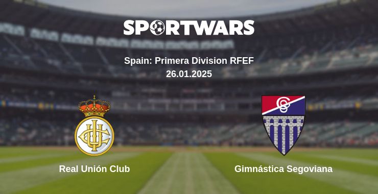 Where to watch the match Real Unión Club - Gimnástica Segoviana