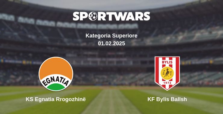 Where to watch the match KS Egnatia Rrogozhinë - KF Bylis Ballsh