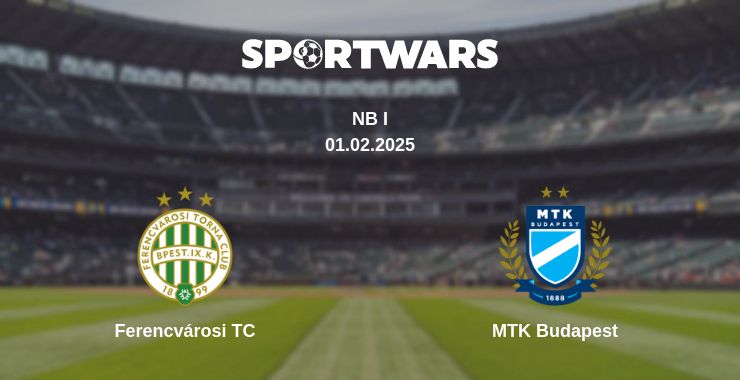 Where to watch the match Ferencvárosi TC - MTK Budapest