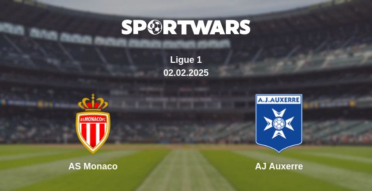 Where to watch the match AS Monaco - AJ Auxerre