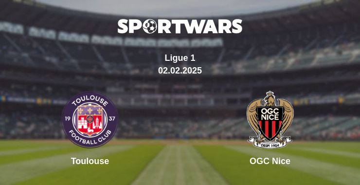 Where to watch the match Toulouse - OGC Nice