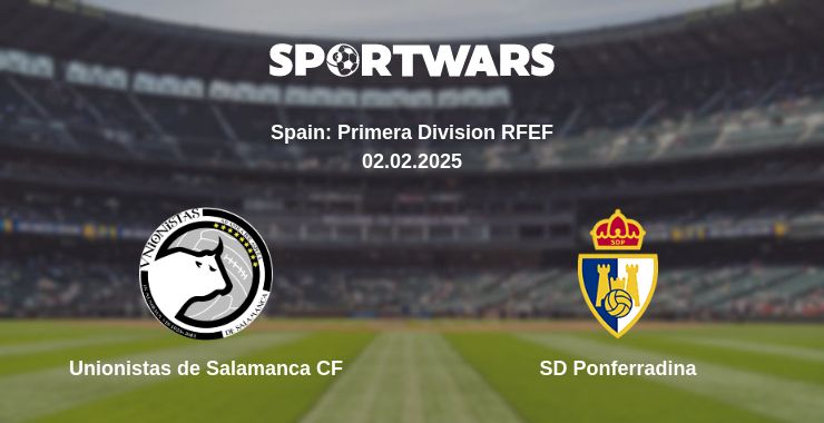 Where to watch the match Unionistas de Salamanca CF - SD Ponferradina