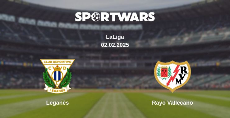 Where to watch the match Leganés - Rayo Vallecano