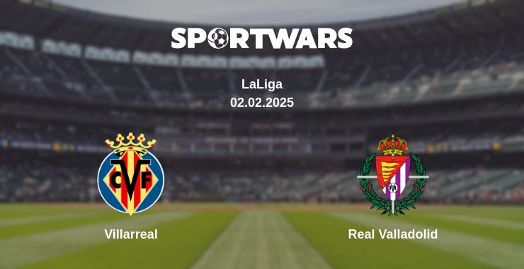 Where to watch the match Villarreal - Real Valladolid