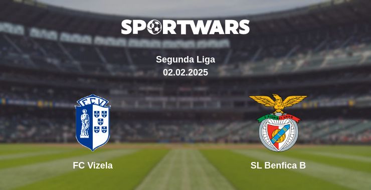 Where to watch the match FC Vizela - SL Benfica B