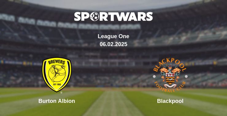 Where to watch the match Burton Albion - Blackpool