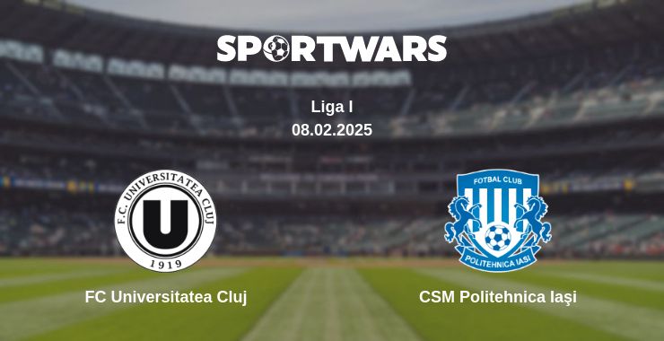 Where to watch the match FC Universitatea Cluj - CSM Politehnica Iaşi