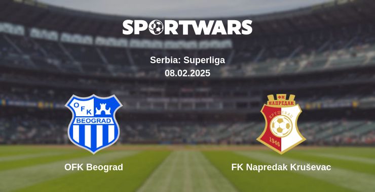 Where to watch the match OFK Beograd - FK Napredak Kruševac