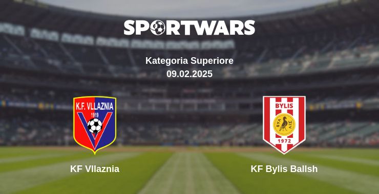 Where to watch the match KF Vllaznia - KF Bylis Ballsh