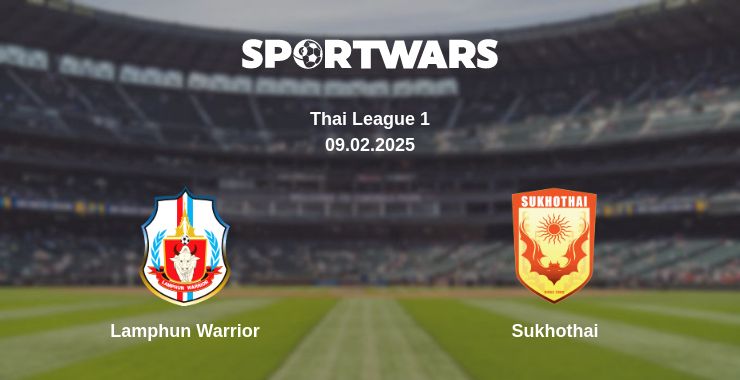 Where to watch the match Lamphun Warrior - Sukhothai