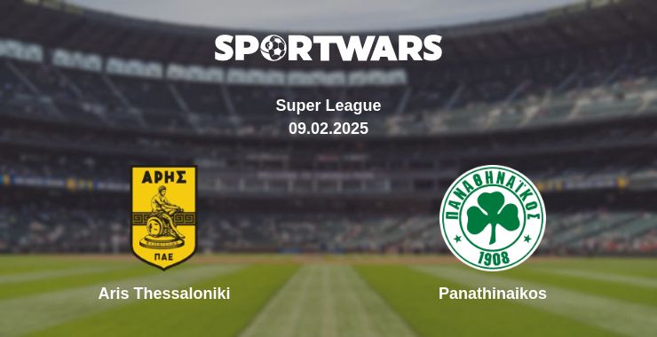 Where to watch the match Aris Thessaloniki - Panathinaikos