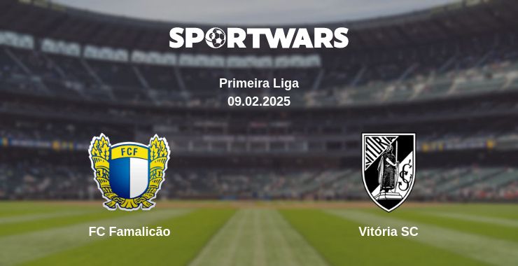 Where to watch the match FC Famalicão - Vitória SC