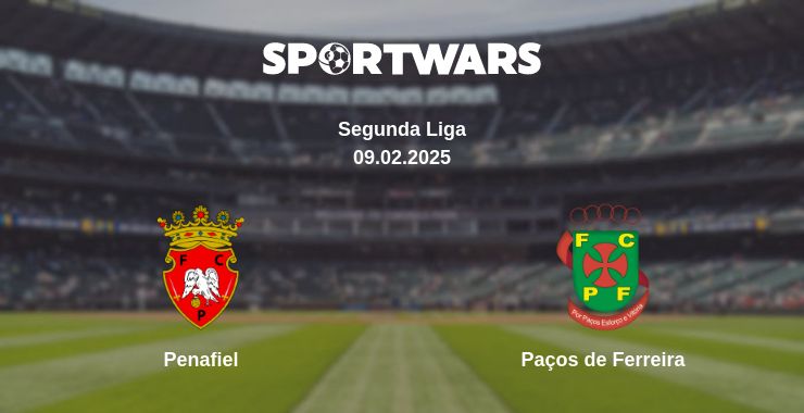 Where to watch the match Penafiel - Paços de Ferreira