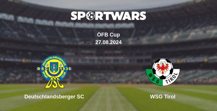 Where to watch the match Deutschlandsberger SC - WSG Tirol