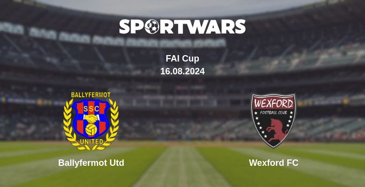 Where to watch the match Ballyfermot Utd - Wexford FC