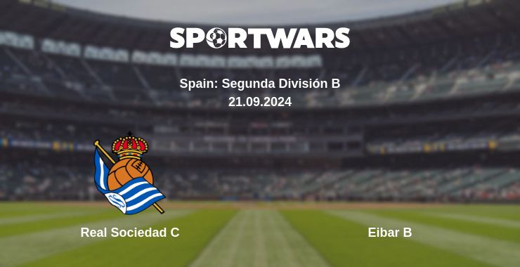 Where to watch the match Real Sociedad C - Eibar B