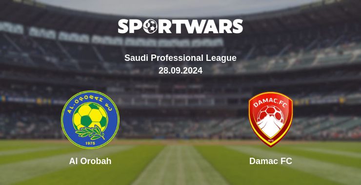 Where to watch the match Al Orobah - Damac FC