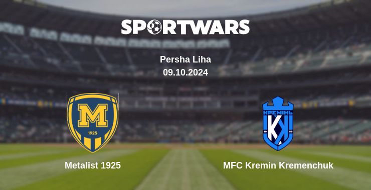 Where to watch the match Metalist 1925 - MFC Kremin Kremenchuk