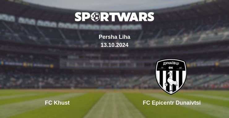 Where to watch the match FC Khust - FC Epicentr Dunaivtsi