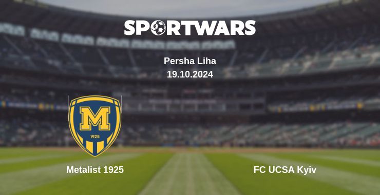 Where to watch the match Metalist 1925 - FC UCSA Kyiv