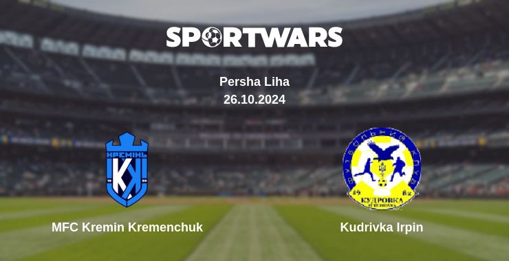 Where to watch the match MFC Kremin Kremenchuk - Kudrivka Irpin