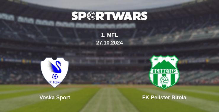 Where to watch the match Voska Sport - FK Pelister Bitola