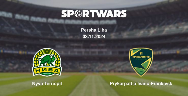 Where to watch the match Nyva Ternopil - Prykarpattia Ivano-Frankivsk