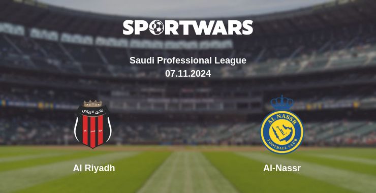 Where to watch the match Al Riyadh - Al-Nassr