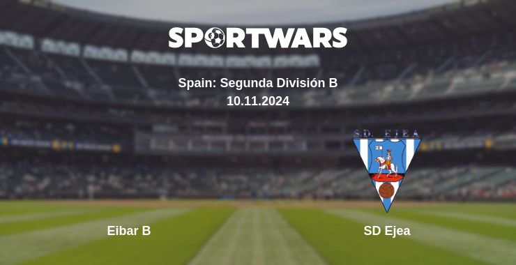 Where to watch the match Eibar B - SD Ejea